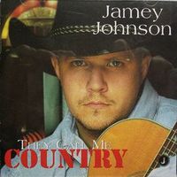 Jamey Johnson - They Call Me Country
